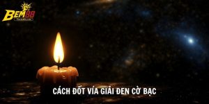 Cách Đốt Vía Giải Đen Cờ Bạc