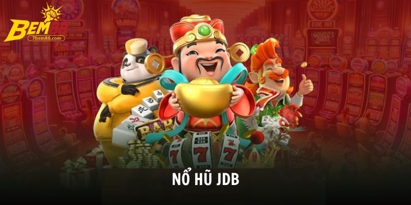 Nổ Hũ JDB